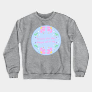 August swiftie Pastel Floral “To Live for the Hope of it all” Crewneck Sweatshirt